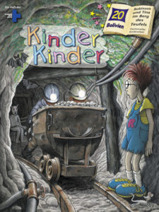 Titelbild Kinder, Kinder 20: Robinson in einem Bergwerk in Bolivien. (Quelle: Peter Laux)